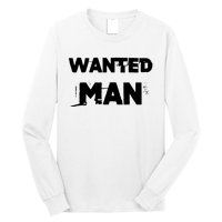 Wanted Man Funny Meme Long Sleeve Shirt