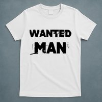 Wanted Man Funny Meme T-Shirt