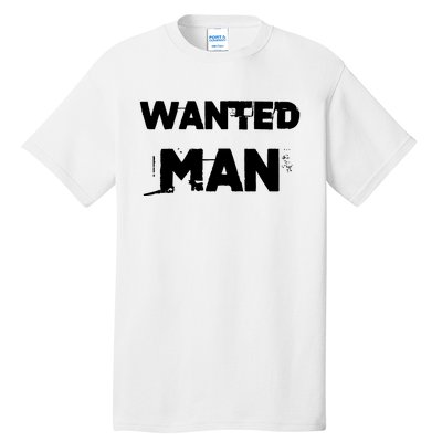 Wanted Man Funny Meme Tall T-Shirt