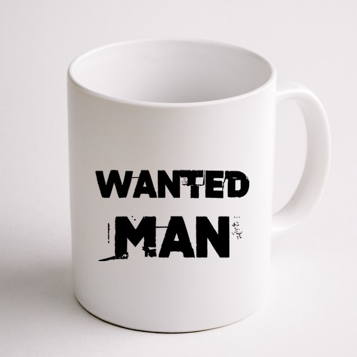 Wanted Man Funny Meme Coffee Mug