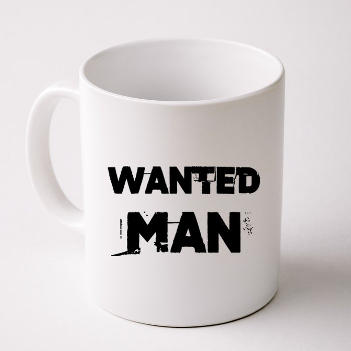 Wanted Man Funny Meme Coffee Mug