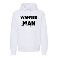 Wanted Man Funny Meme Premium Hoodie