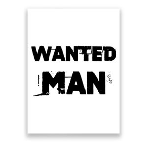 Wanted Man Funny Meme Poster