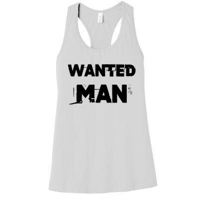 Wanted Man Funny Meme Women's Racerback Tank