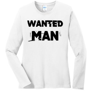 Wanted Man Funny Meme Ladies Long Sleeve Shirt