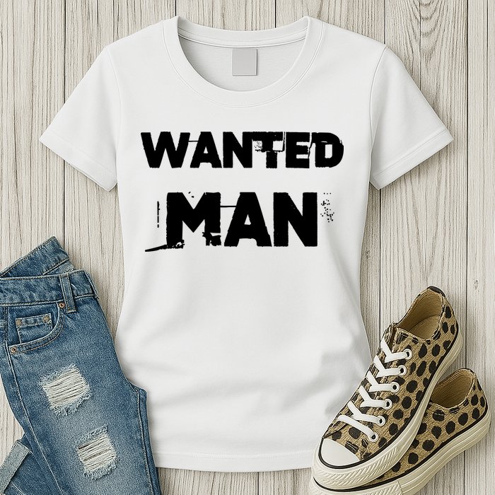 Wanted Man Funny Meme Womens T-Shirt