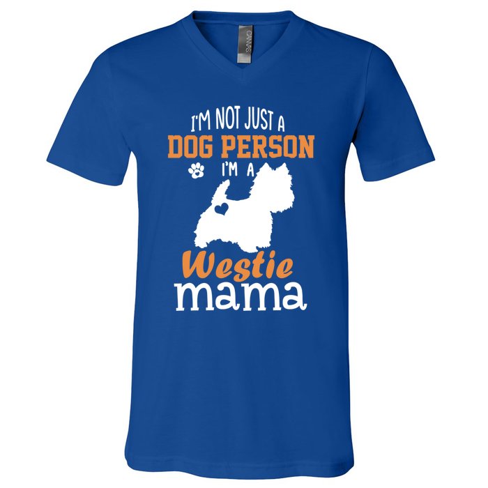 Westie Mom Funny Gift Funny Mother's Day Westie Dog Mom Lover Cute Gift V-Neck T-Shirt