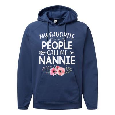 Womens My Favorite People Call Me Nannie Funny Floral Mother's Day Performance Fleece Hoodie