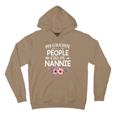 Womens My Favorite People Call Me Nannie Funny Floral Mother's Day Hoodie