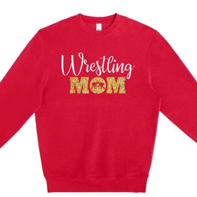 Wrestling Mom Funny Wrestling Premium Crewneck Sweatshirt