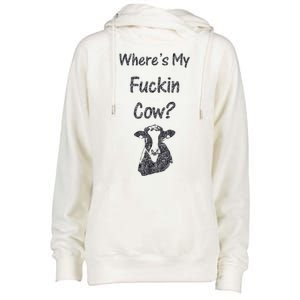 WhereS My Fucking Cow Funny Farmer Womens Funnel Neck Pullover Hood