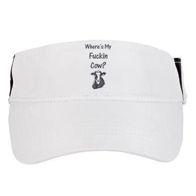 WhereS My Fucking Cow Funny Farmer Adult Drive Performance Visor