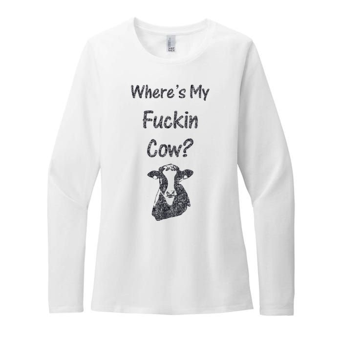 WhereS My Fucking Cow Funny Farmer Womens CVC Long Sleeve Shirt