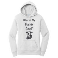 WhereS My Fucking Cow Funny Farmer Women's Pullover Hoodie