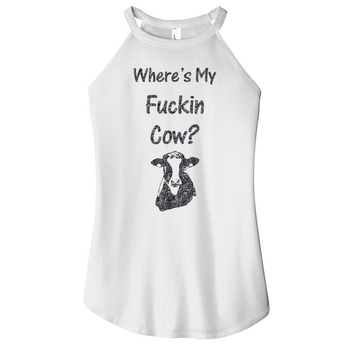 WhereS My Fucking Cow Funny Farmer Women's Perfect Tri Rocker Tank