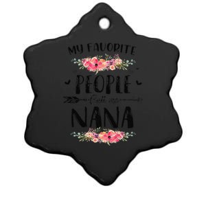 Womens My Favorite People Call Me Nana Mother's Day Gift Ceramic Star Ornament