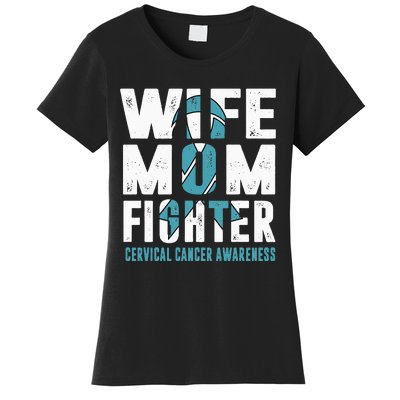 Wife Mom Fighter Cervical Cancer Awareness Women's T-Shirt