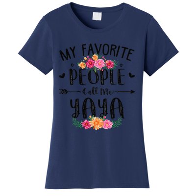 Womens My Favorite People Call Me Yaya Mother's Day Gift Women's T-Shirt