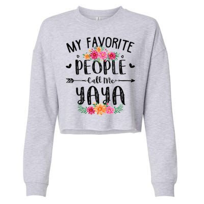 Womens My Favorite People Call Me Yaya Mother's Day Gift Cropped Pullover Crew