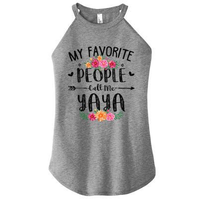 Womens My Favorite People Call Me Yaya Mother's Day Gift Women's Perfect Tri Rocker Tank