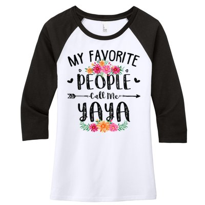 Womens My Favorite People Call Me Yaya Mother's Day Gift Women's Tri-Blend 3/4-Sleeve Raglan Shirt