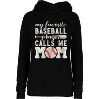 Womens My Favorite Baseball Player Calls Me Mom Cheer Mother Womens Funnel Neck Pullover Hood