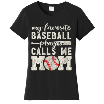 Womens My Favorite Baseball Player Calls Me Mom Cheer Mother Women's T-Shirt