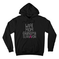 Wife Mom Grandma Survivor Pink Ribbon Breast Cancer Gift Hoodie