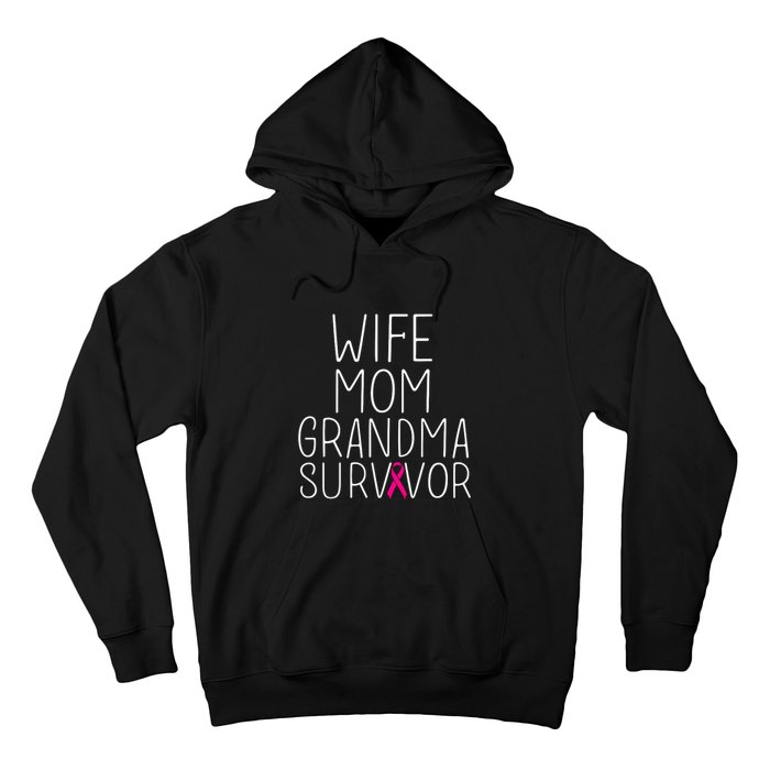 Wife Mom Grandma Survivor Pink Ribbon Breast Cancer Gift Hoodie