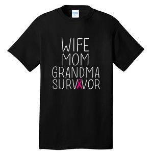 Wife Mom Grandma Survivor Pink Ribbon Breast Cancer Gift Tall T-Shirt