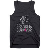 Wife Mom Grandma Survivor Pink Ribbon Breast Cancer Gift Tank Top