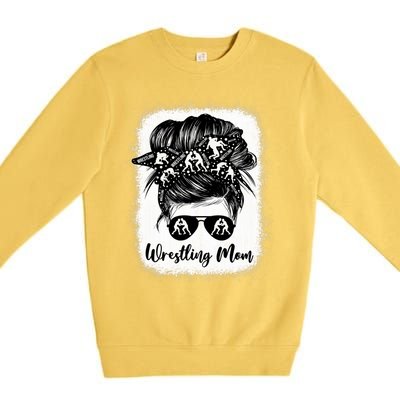 Wrestling Mom Gift Messy Bun Wrestle Wrestler MotherS Day Cool Gift Premium Crewneck Sweatshirt