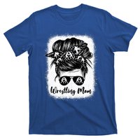 Wrestling Mom Gift Messy Bun Wrestle Wrestler MotherS Day Cool Gift T-Shirt