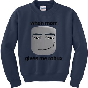 When Mom Gives Me Robux Gaming Culture Gamer Kids Sweatshirt