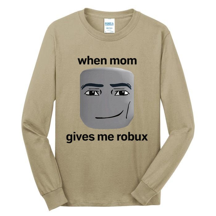 When Mom Gives Me Robux Gaming Culture Gamer Tall Long Sleeve T-Shirt