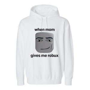 When Mom Gives Me Robux Gaming Culture Gamer Garment-Dyed Fleece Hoodie