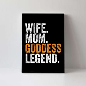 Wife Mom Goddess Legend Funny Occupation Office Canvas