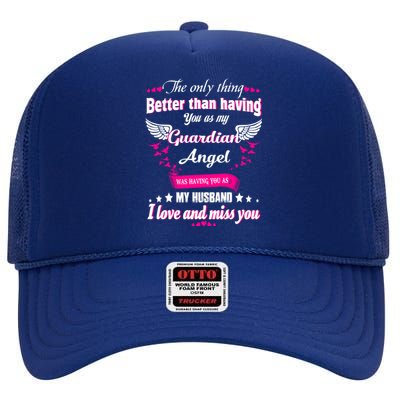 Wifes Moms Grandmas Lost Husband Dad Grandpa Guardian Angel Gift High Crown Mesh Back Trucker Hat