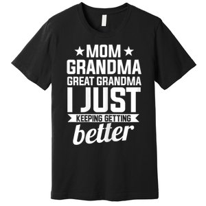 Womens Mom Grandma Great Grandma Mother Premium T-Shirt