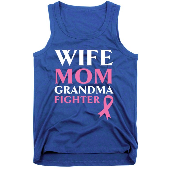 Wife Mom Grandma Fighter Breast Cancer Warrior Cool Gift Tank Top