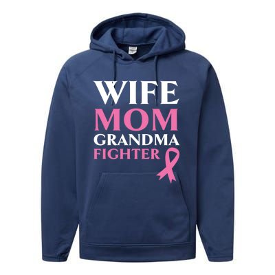 Wife Mom Grandma Fighter Breast Cancer Warrior Cool Gift Performance Fleece Hoodie