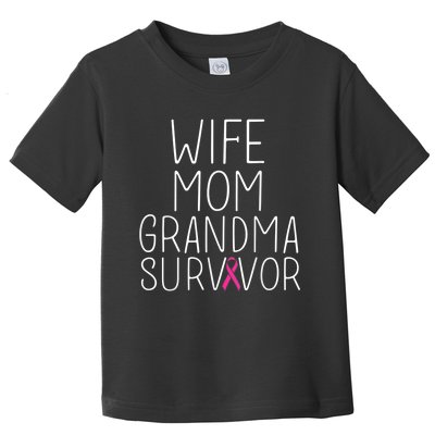 Wife Mom Grandma Survivor - Breast Cancer Shirt Gift Toddler T-Shirt