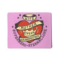 Wife Mother Grandmother Queen Heart Gift Mousepad