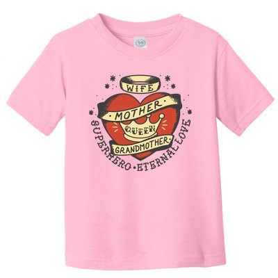 Wife Mother Grandmother Queen Heart Gift Toddler T-Shirt