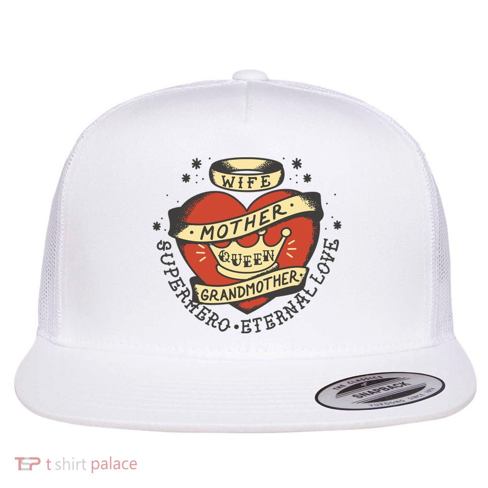 Wife Mother Grandmother Queen Heart Gift Flatbill Hat