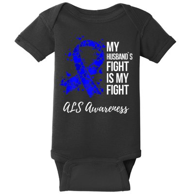 Wo My Husband’s Fight Is My Fight ALS Awareness Baby Bodysuit