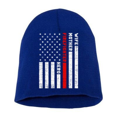 Wife Mother Hero Female Firefighter Thin Red Line Flag Gift Short Acrylic Beanie