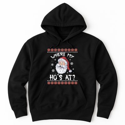 Where My Hos At Funny Santa Christmas Pajamas Ugly Christmas Sweater Hoodie