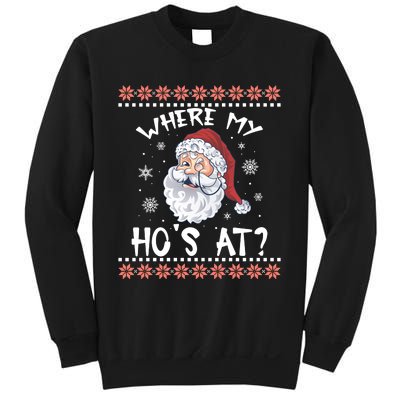 Where My Hos At Funny Santa Christmas Pajamas Ugly Christmas Sweater Sweatshirt