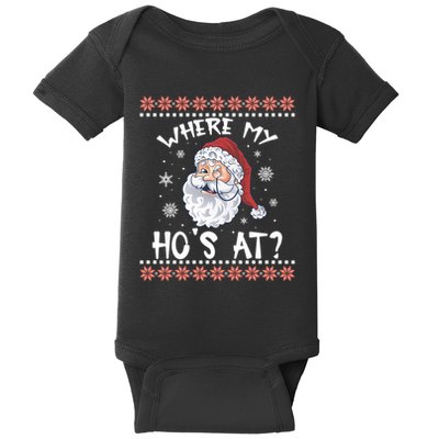 Where My Hos At Funny Santa Christmas Pajamas Ugly Christmas Sweater Baby Bodysuit